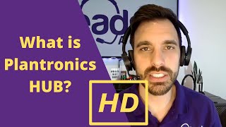 What is Plantronics Hub Update firmware advanced settings and HD voice [upl. by Nilyak474]