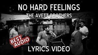 The Avett Brothers  No Hard Feelings Lyrics Video [upl. by Teiluj]