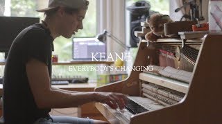 Keane  Everybodys Changing Piano Cover  Henry Newbury [upl. by Vyky554]