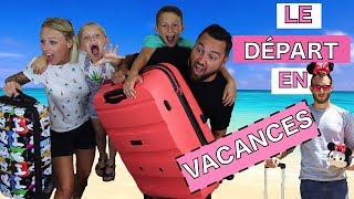 ♡• LE DÉPART EN VACANCES •♡ [upl. by Newnorb]