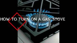 HOWTO TURN ON A GAS STOVE [upl. by Llemaj]