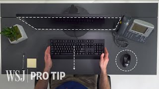 Ergonomics Expert Explains How to Set Up Your Desk  WSJ Pro Tip [upl. by Carthy]