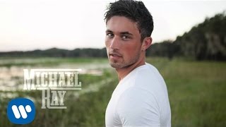 Michael Ray  Think A Little Less Official Audio Video [upl. by Poock]