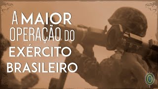 A Maior Operação Militar do Exército Brasileiro Manobra Escolar 2016 [upl. by Haletta482]