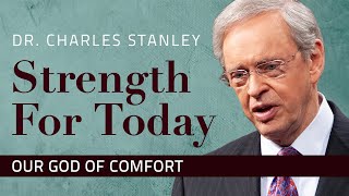 Our God of Comfort  Dr Charles Stanley [upl. by Eicram]