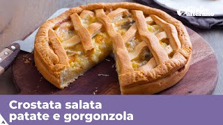 CROSTATA SALATA PATATE E GORGONZOLA Torta salata senza pasta sfoglia [upl. by Boaten]