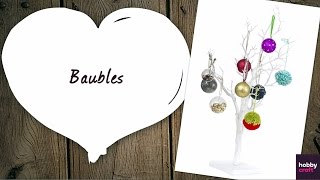 How to Make Christmas Baubles  Hobbycraft [upl. by Binny]