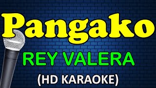 PANGAKO  Rey Valera HD Karaoke [upl. by Enalahs217]