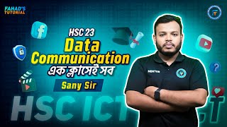 01 কমিউনিকেশন সিস্টেমস ও নেটওয়ার্কিং । HSC ICT Chapter02  HSC 2023 One Shot  Sany Sir  Team FT [upl. by Malik]