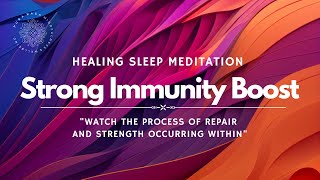 SLEEP Meditation STRONG Immunity BOOSTER [upl. by Srevart402]