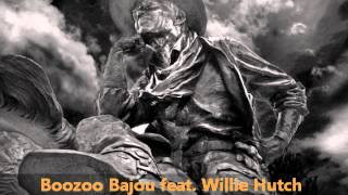 Boozoo Bajou feat Willie Hutch  Second To None [upl. by Torrie]