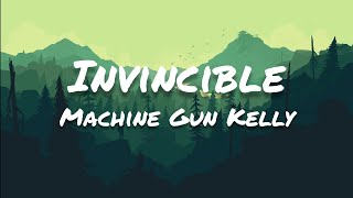 Machine Gun Kelly  Invincible Lyrics ft Ester Dean [upl. by Sidnala153]