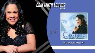 Cassiane  Oferta Agradável a Ti [upl. by Llewol]