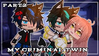 My Criminal Twins  PART 2  GCMM「Gacha Club Mini Movie」 [upl. by Prissy364]