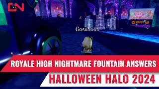 Royale High Nightmare Fountain Answers 2024  Halloween Halo [upl. by Hyacinthia]