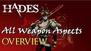 Overview of All Weapon Aspects  Hades prev10 [upl. by Normi469]