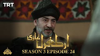 Ertugrul Ghazi Urdu  Episode 24  Season 3 [upl. by Kcirddet640]