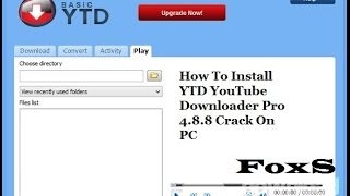 How To Install YTD YouTube Downloader Pro 488 Crack On PC HD [upl. by Lehrer331]