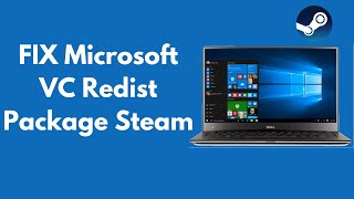 FIX Microsoft VC Redist Package Steam in Windows 1087 UPDATED [upl. by Enoed198]