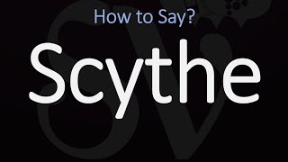 How to Pronounce Scythe CORRECTLY Meaning amp Pronunciation [upl. by Grider399]