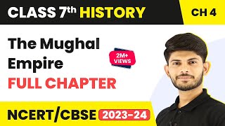 The Mughal Empire Full Chapter Class 7 History  NCERT Class 7 History Chapter 4 [upl. by Taran]