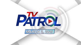 TV Patrol Livestream  March 3 2025 Full Episode Replay [upl. by Virginia]