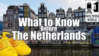 Visit The Netherlands  What to Know Before You Visit The Netherlands [upl. by Daniele]