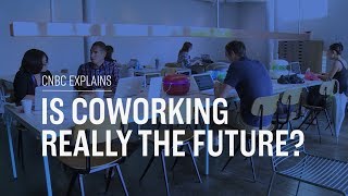 Is coworking really the future  CNBC Explains [upl. by Eelarol]