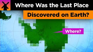 Where Was the Last Place Discovered on Earth [upl. by Enylorac866]