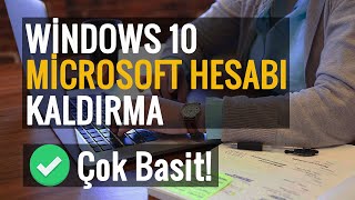 Windows 10 Microsoft Hesabı Kaldırma  \u00100 Çözüm [upl. by Nayb]