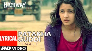 Lyrical Patakha Guddi  Highway  AR Rahman Nooran Sisters  Alia Bhatt Randeep Hooda [upl. by Voletta]