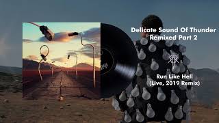 Pink Floyd  Run Like Hell Live Delicate Sound Of Thunder 2019 Remix [upl. by Aztilem]