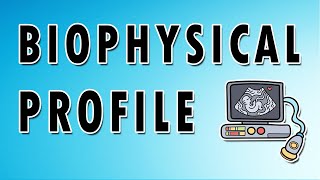 Biophysical Profiling [upl. by Disraeli]