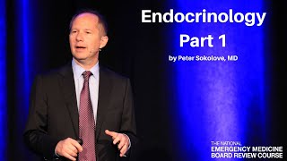 Endocrinology Part 1  The National EM Board MyEMCert Review [upl. by Phillis]