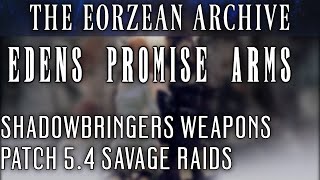 Edens Promise Edenmorn Savage Weapons FFXIV Patch 54 [upl. by Itsirk537]