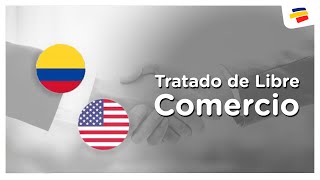 Tratado de Libre Comercio Colombia  Estados Unidos  CI  Bancolombia [upl. by Falcone912]