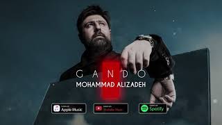 Mohammad Alizadeh  Gando  OFFICIAL TRACK محمد علیزاده ـ گاندو [upl. by Larue]