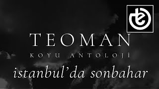 teoman  istanbulda sonbahar Official Lyric Video [upl. by Nehte]