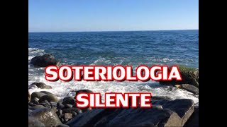 SOTERIOLOGIA SILENTE [upl. by Cristen]