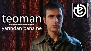 teoman  Yarından Bana Ne [upl. by Jemy]