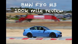 BMW F80 M3 100K Mile Review [upl. by Ecilahc]