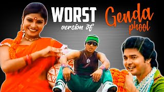 WORST VERSION OF GENDA PHOOL [upl. by Dich]