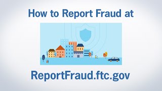 How to Report Fraud at ReportFraudftcgov  Federal Trade Commission [upl. by Tirrej]