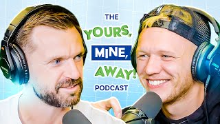 EP 1 AARON RAMSDALE The Yours Mine Away Podcast [upl. by Akin]