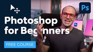 Photoshop for Beginners  FREE COURSE [upl. by Recha]