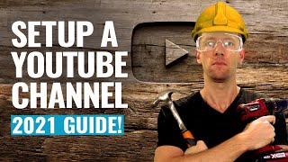 How To Create A YouTube Channel 2021 UPDATED Beginner’s Guide [upl. by Acirfa]