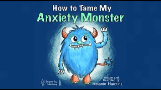 How To Tame My Anxiety Monster [upl. by Caputo]