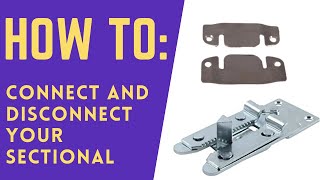 How to Connect and Disconnect Your Sectional 3 COMMON TYPES OF CONNECTORS [upl. by Santa]