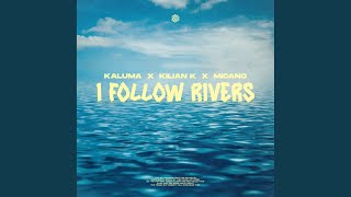 I Follow Rivers [upl. by Veal]