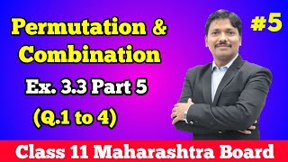 Permutation and Combination Ex33 Part 5  Class 11 Maths  Maharashtra Board  Dinesh Sir [upl. by Sherl796]